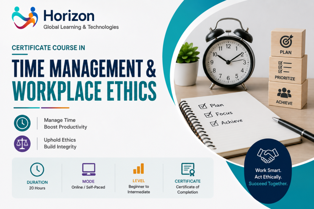 Certificate Course in Time Management & Workplace Ethics